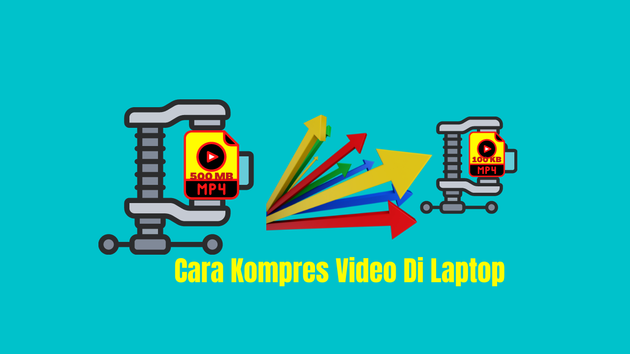 Cara Kompres Video Di Laptop