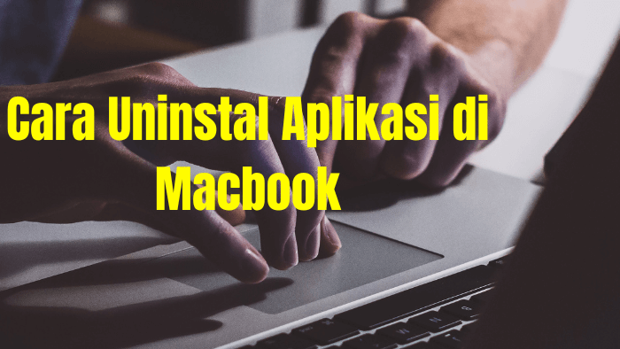 Cara Uninstal Aplikasi di Macbook