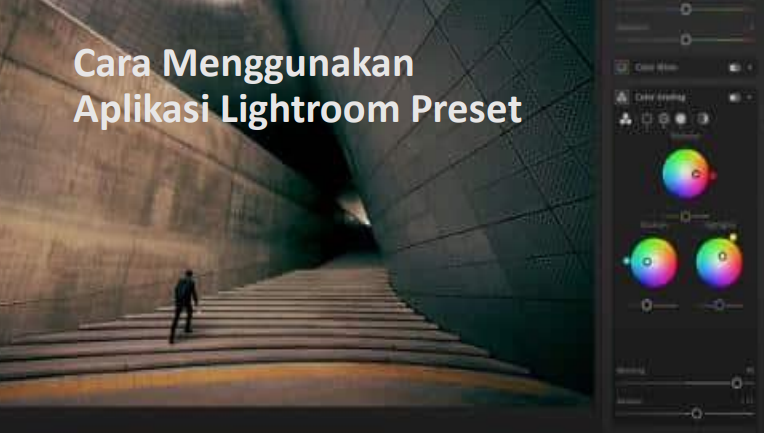 Cara menggunakan aplikasi lightroom preset