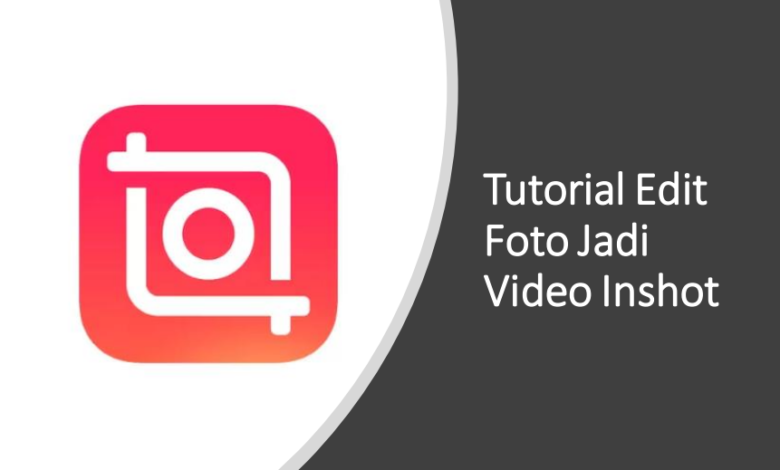 Tutorial edit foto jadi video inshot