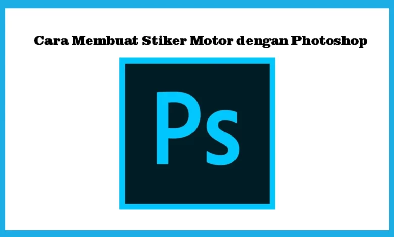 Cara Membuat Stiker Motor dengan Photoshop