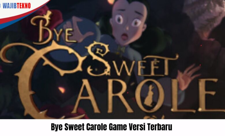 Bye Sweet Carole