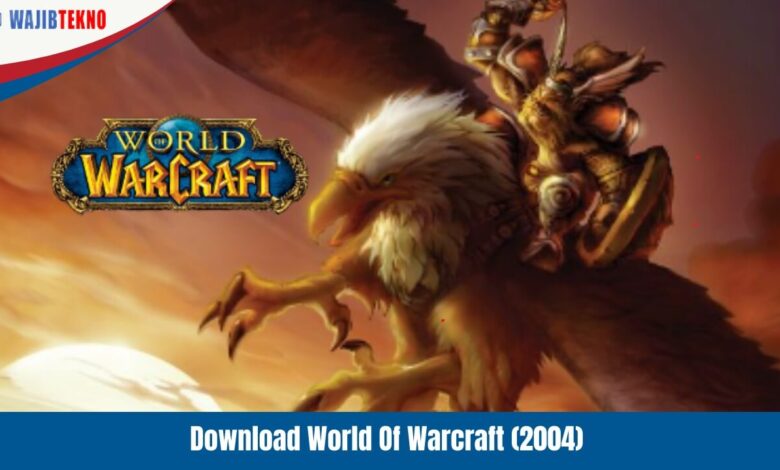 World Of Warcraft (2004)