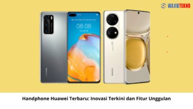 Handphone Huawei Terbaru