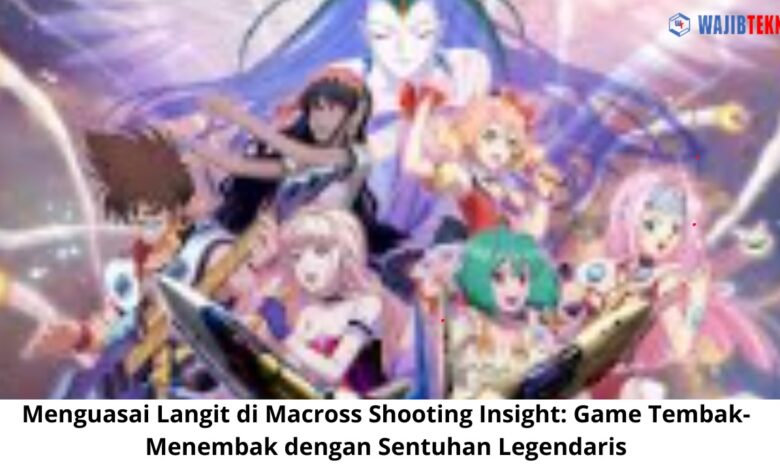 Macross Shooting Insight