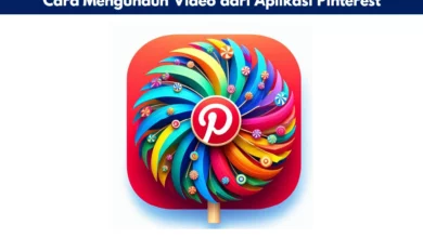 Cara Mengunduh Video dari Aplikasi Pinterest