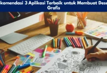 Rekomendasi 3 Aplikasi Terbaik untuk Membuat Desain Grafis