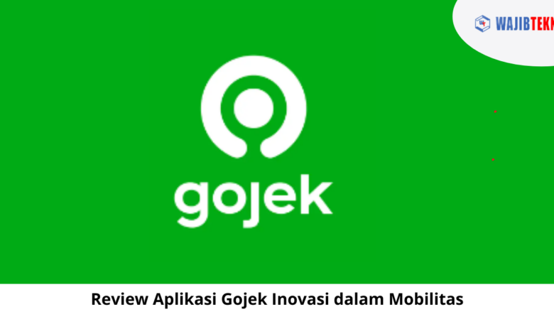 Review Aplikasi Gojek