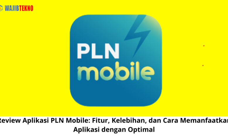 Review Aplikasi PLN Mobile