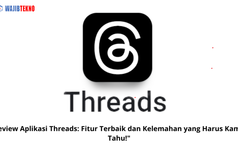 Review Aplikasi Threads