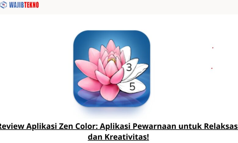 Review Aplikasi Zen Color