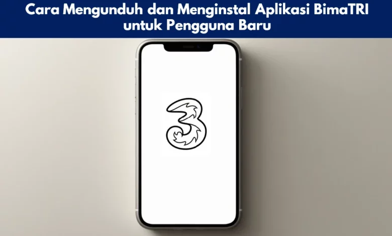 Cara Mengunduh dan Menginstal Aplikasi BimaTRI untuk Pengguna Baru