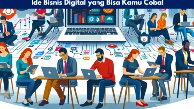 Ide Bisnis Digital yang Bisa Kamu Coba!