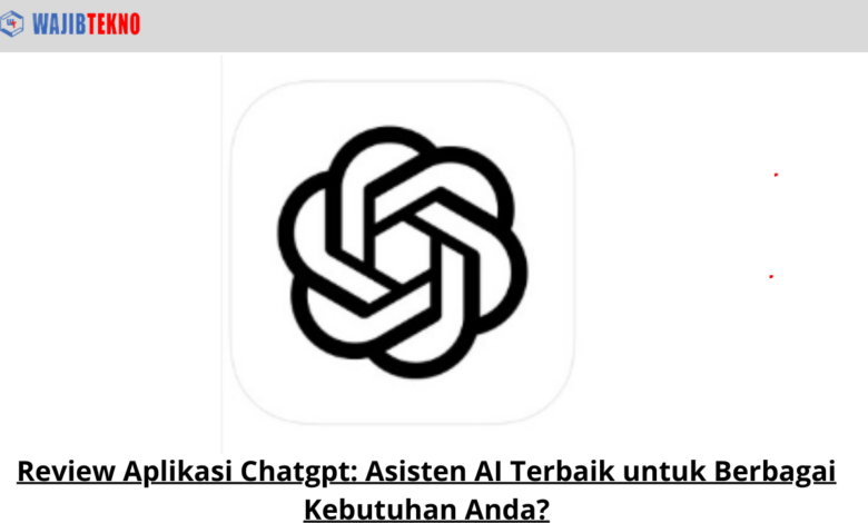 Review Aplikasi Chatgpt