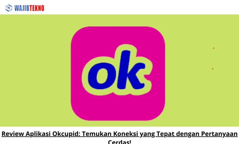 Review Aplikasi Okcupid