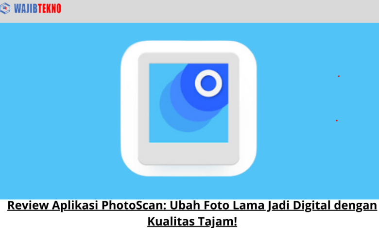 Review Aplikasi PhotoScan