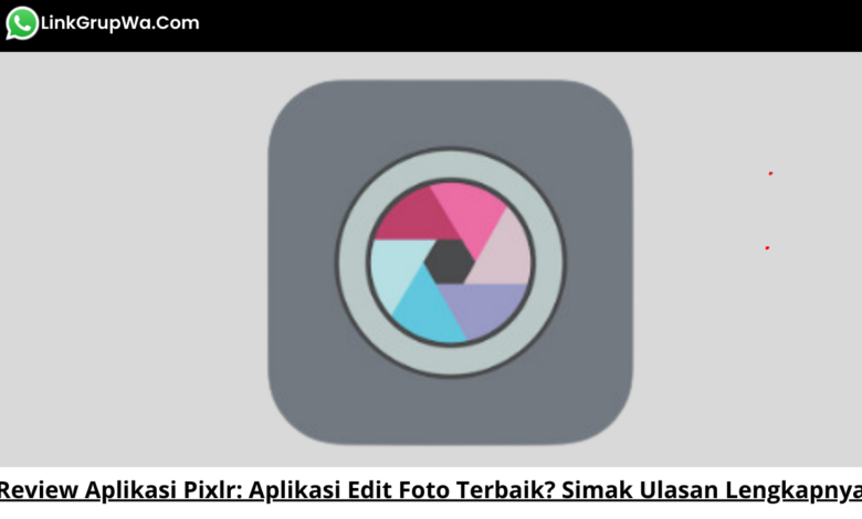 Review Aplikasi Pixlr