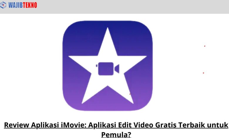 Review Aplikasi iMovie