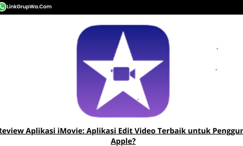 Review Aplikasi iMovie