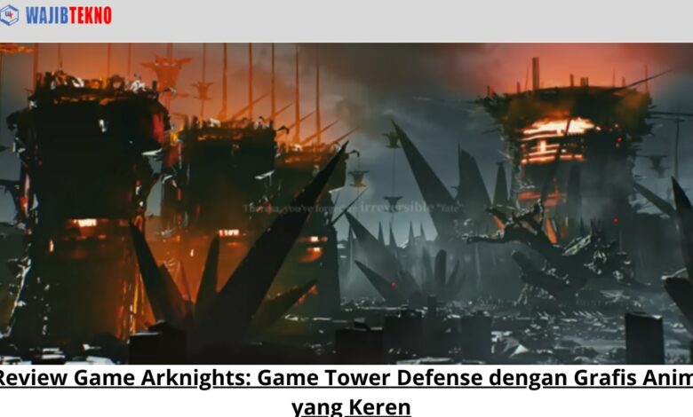 Review Game Arknights