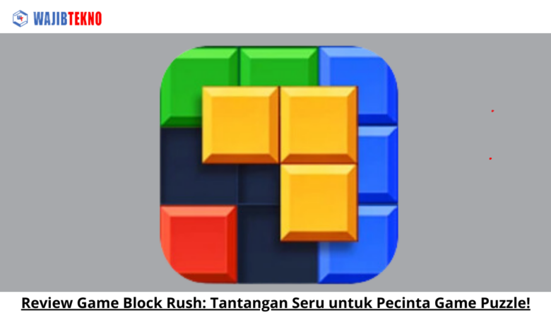 Review Game Block Rush