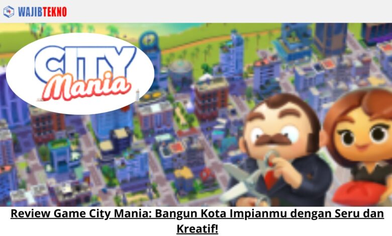 Review Game City Mania