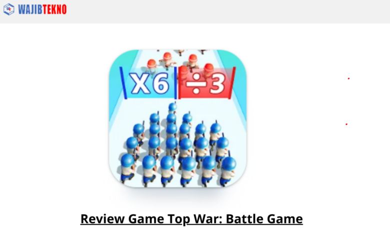 Review Game Top War Battle Game