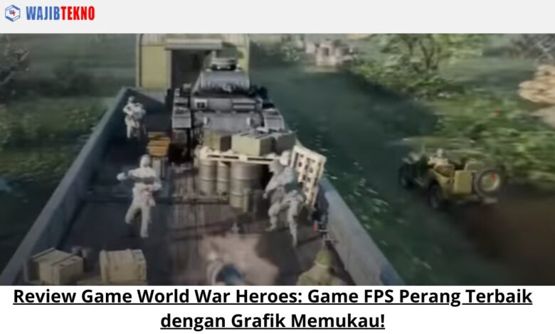 Review Game World War Heroes