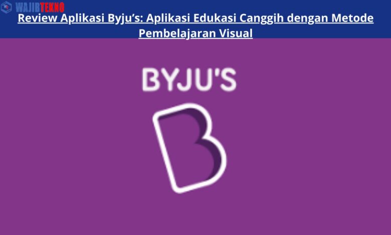 Review Aplikasi Byju’s