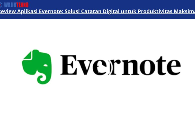 Review Aplikasi Evernote