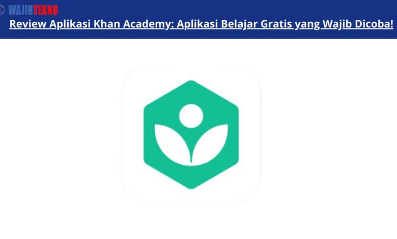 Review Aplikasi Khan Academy