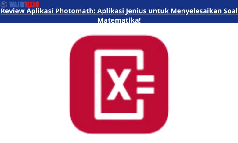 Review Aplikasi Photomath