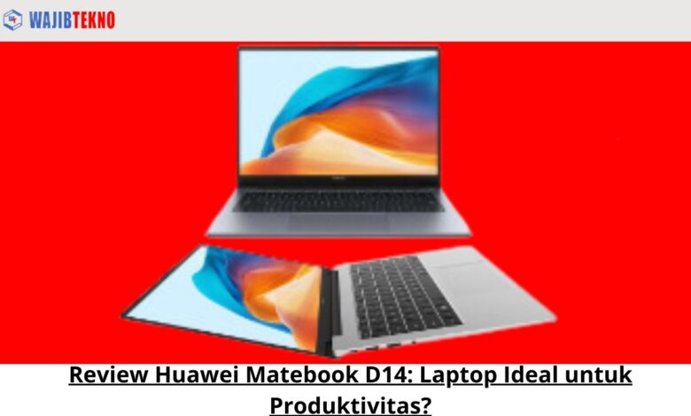 Review Huawei Matebook D14