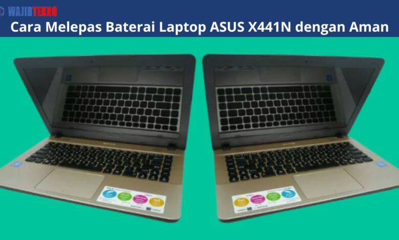 Cara Melepas Baterai Laptop ASUS X441N