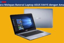 Cara Melepas Baterai Laptop ASUS X441S