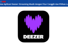 Review Aplikasi Deezer