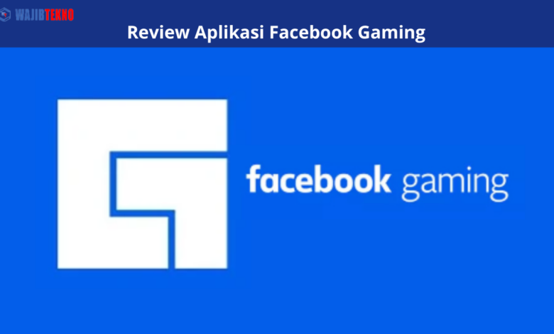 Review Aplikasi Facebook Gaming