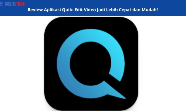 Review Aplikasi Quik