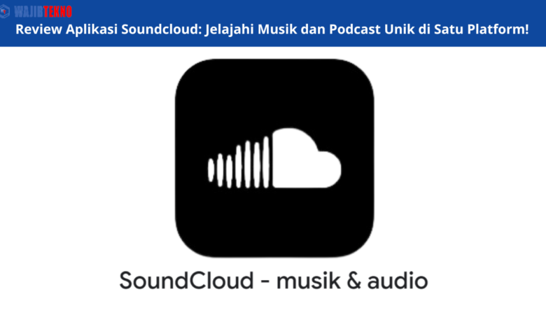 Review Aplikasi Soundcloud