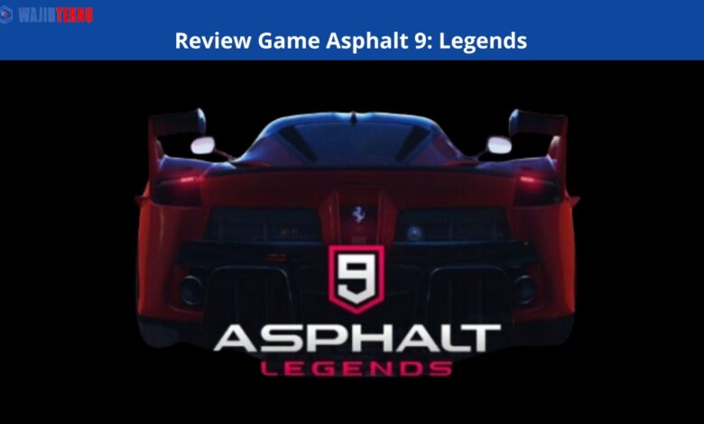 Review Game Asphalt 9 Legends