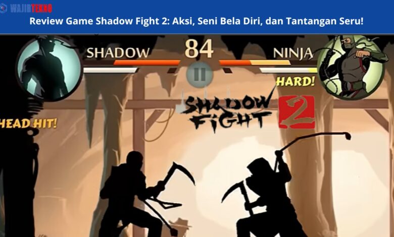 Review Game Shadow Fight 2