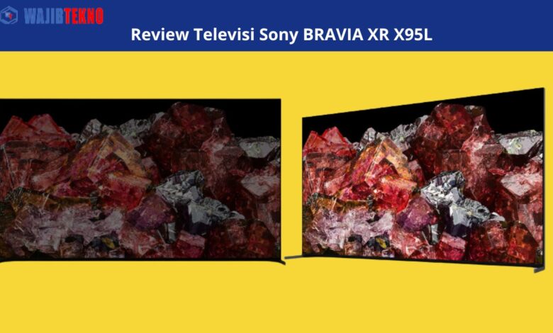 Review Televisi Sony BRAVIA XR X95L