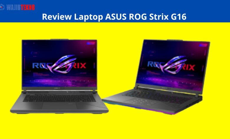 Review Laptop ASUS ROG Strix G16