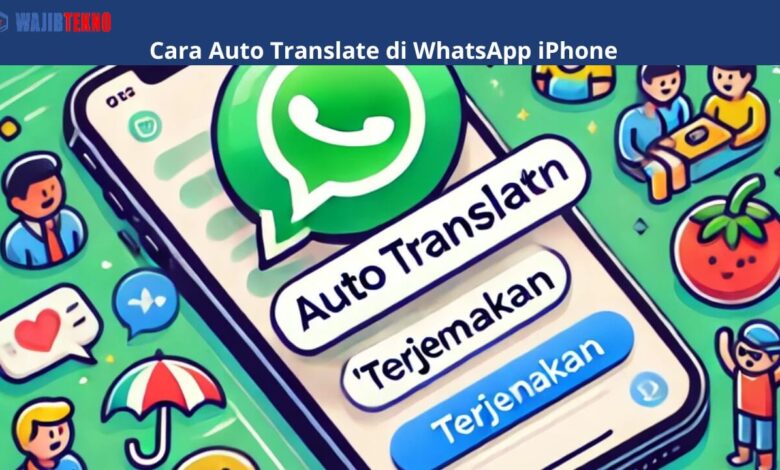 Cara Auto Translate di WhatsApp iPhone