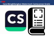 Cara Menghilangkan Watermark Camscanner Gratis