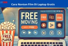 Cara Nonton Film Di Laptop Gratis