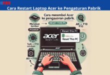 Cara Restart Laptop Acer ke Pengaturan Pabrik