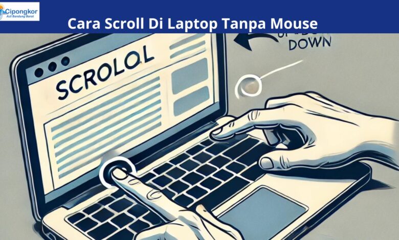 Cara Scroll Di Laptop Tanpa Mouse