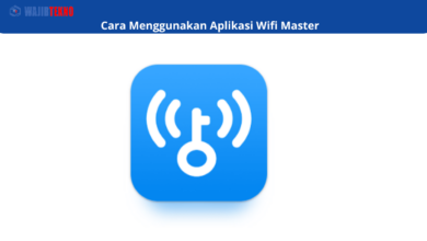 Cara Menggunakan Aplikasi Wifi Master