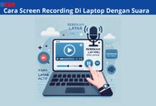 Cara Screen Recording Di Laptop Dengan Suara